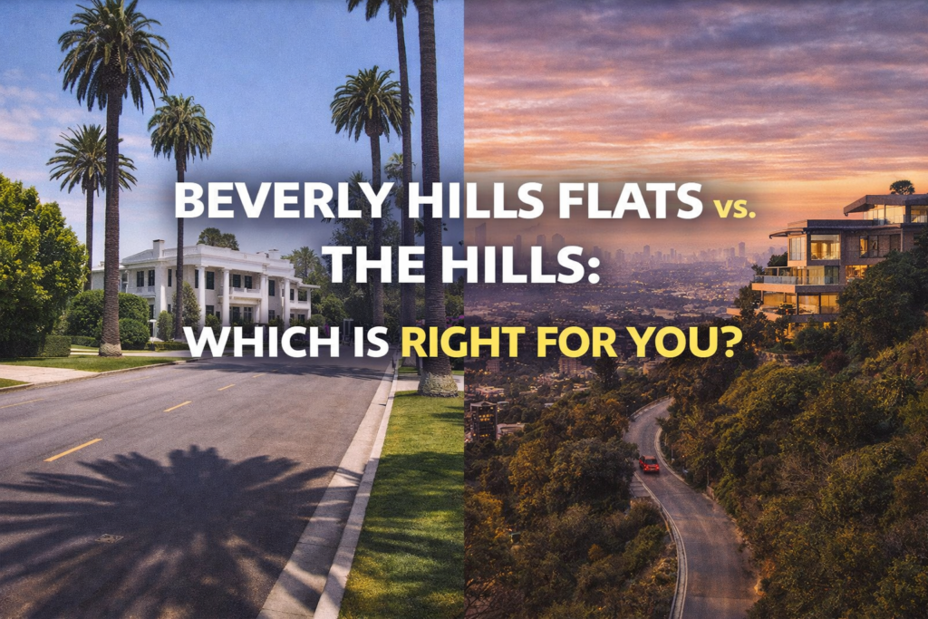 Beverly Hills Flats neighborhood compared to hillside homes in Los Angeles
