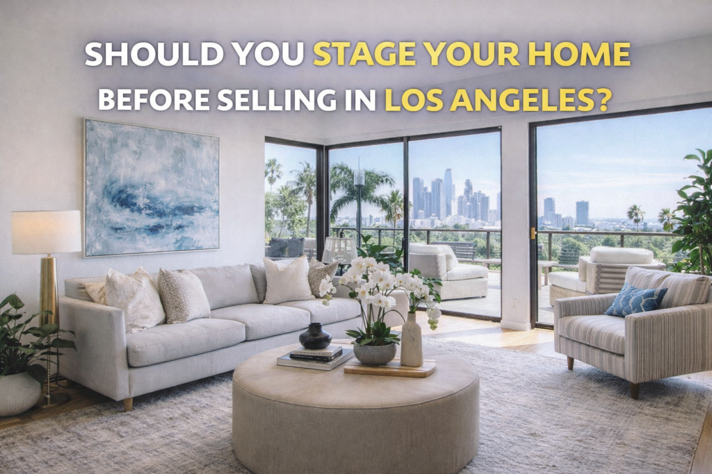 Home staging before selling residential property in Los Angeles